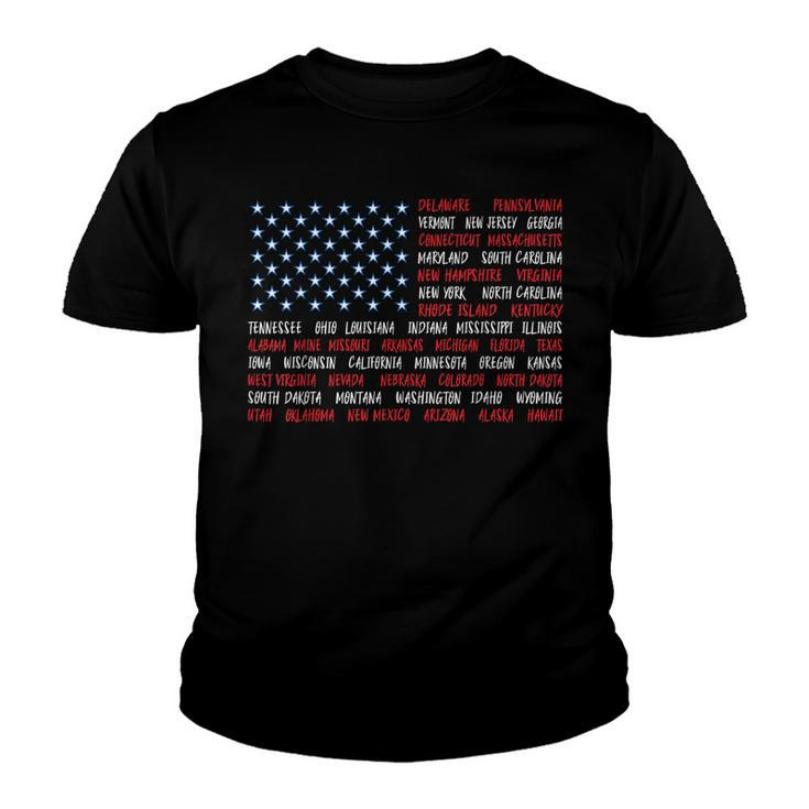 Patriotic July 4Th Usa American Flag All 50 State Names  Youth T-shirt