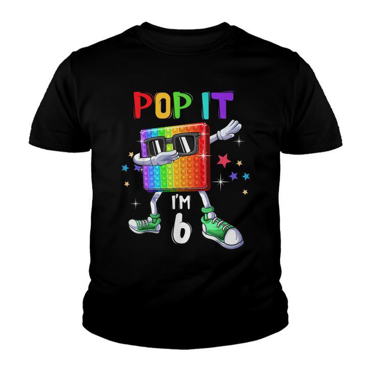 Pop It 6Th Birthday Boys Girls Kids 6 Years Old Fidget  Youth T-shirt