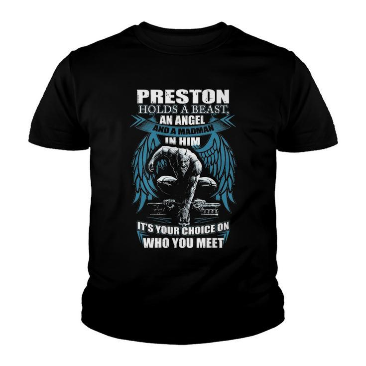 Preston Name Gift   Preston And A Mad Man In Him Youth T-shirt