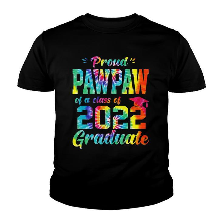 Proud Pawpaw Of A Class Of 2022 Graduate Tie Dye Youth T-shirt