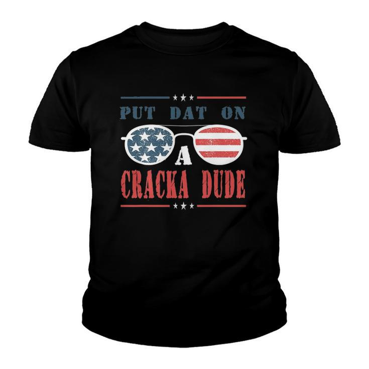 Put Dat On A Cracka Dude Youth T-shirt