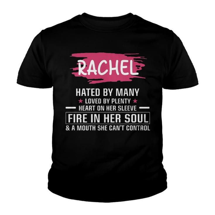 Rachel Name Gift   Rachel Hated By Many Loved By Plenty Heart On Her Sleeve Youth T-shirt
