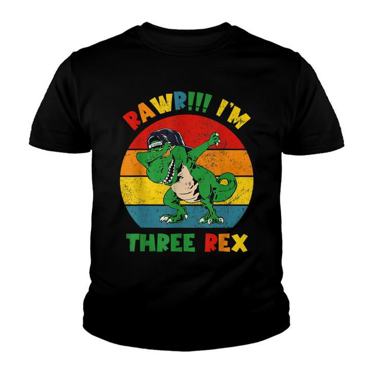 Rawr Im Three Rex Awesome 3Rd Birthday Dinosaur 3 Year Old  Youth T-shirt