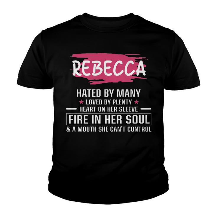 Rebecca Name Gift   Rebecca Hated By Many Loved By Plenty Heart On Her Sleeve Youth T-shirt