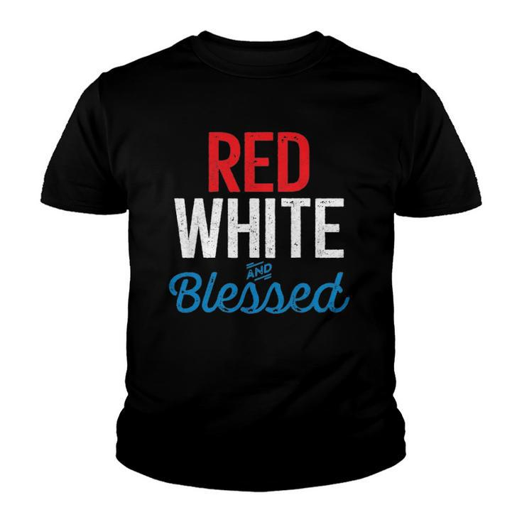 Red White And Blessed Independence Day 4Th Of July Patriotic Youth T-shirt