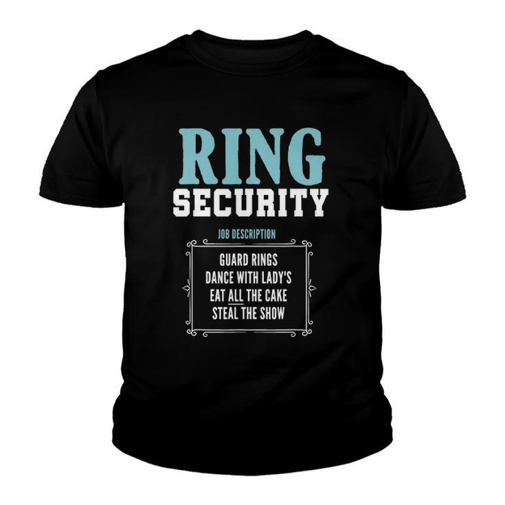 Ring Security Cute Wedding Ring Bearer Yup Im The Ring Dude Youth T-shirt