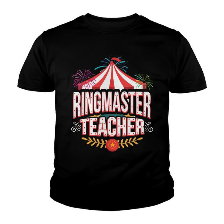 Ringmaster Teacher Circus  Carnival Back To School Youth T-shirt