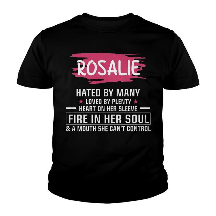 Rosalie Name Gift   Rosalie Hated By Many Loved By Plenty Heart On Her Sleeve Youth T-shirt