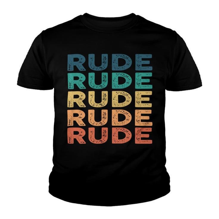 Rude Name Shirt Rude Family Name Youth T-shirt