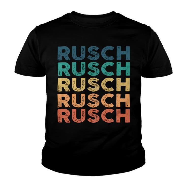 Rusch Name Shirt Rusch Family Name Youth T-shirt