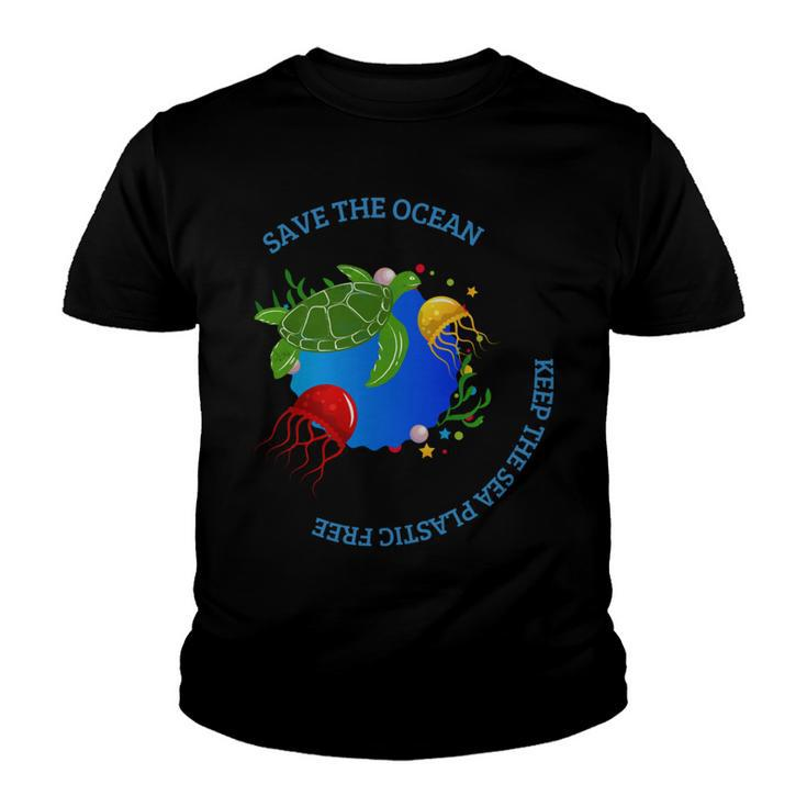 Save The Ocean Keep The Sea Plastic Free Youth T-shirt