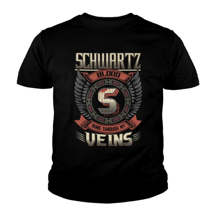 Schwartz Blood Run Through My Veins Name V3 Youth T-shirt