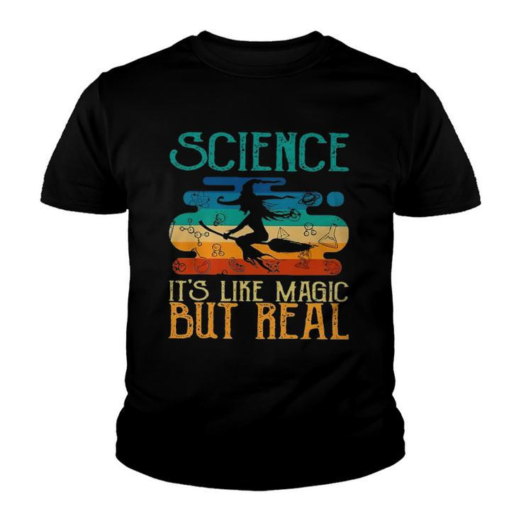 Science Its Like Magic But Real Funny Vintage Retro Youth T-shirt