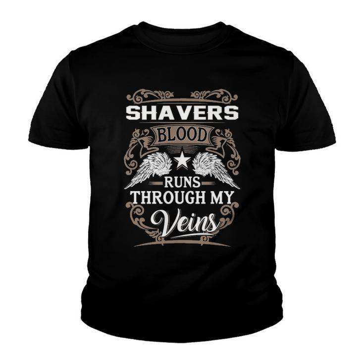 Shavers Name Gift   Shavers Blood Runs Through My Veins Youth T-shirt