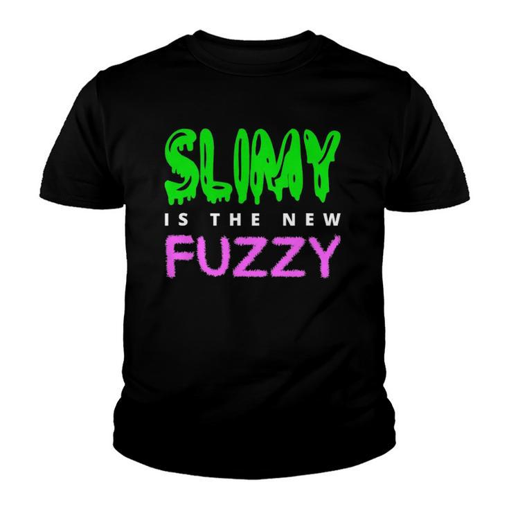 Slimy Is The New Fuzzy Cute Slime Queen & King Adult Kids Youth T-shirt