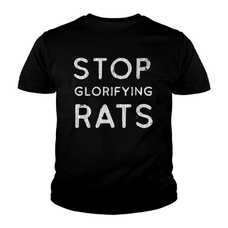 Stop Glorifying Rats   Youth T-shirt