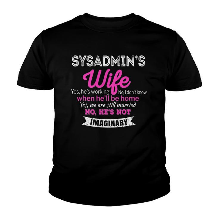 Sysadmins Wife Gift Funny Wedding Anniversary Youth T-shirt