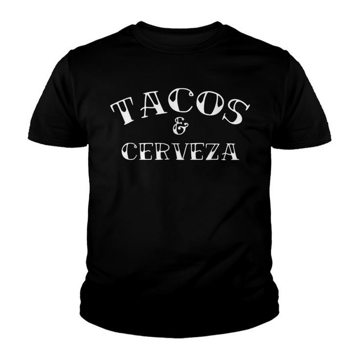Tacos And Cerveza Funny Beer  Youth T-shirt