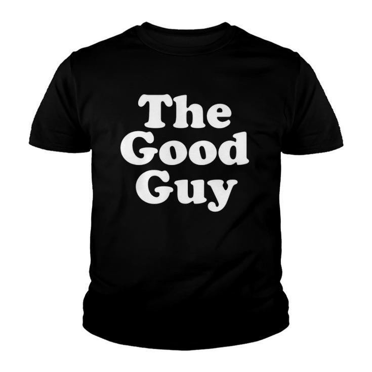 The Good Guy Nice Guy Youth T-shirt