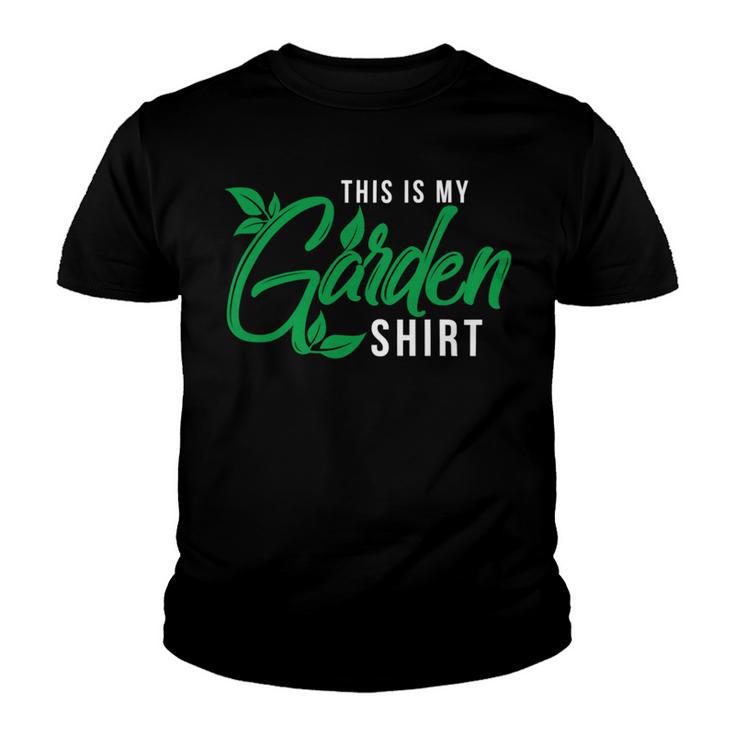 This Is My Garden Gardener Hob 552 Shirt Youth T-shirt