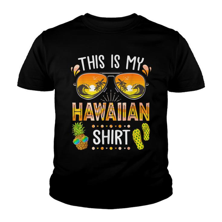 This Is My Hawaiian  Aloha Hawaii Beach Summer Vacation  Youth T-shirt