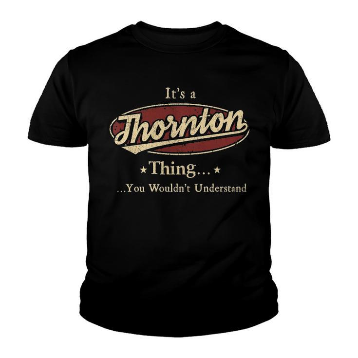 Thornton Shirt Personalized Name Gifts T Shirt Name Print T Shirts Shirts With Name Thornton Youth T-shirt