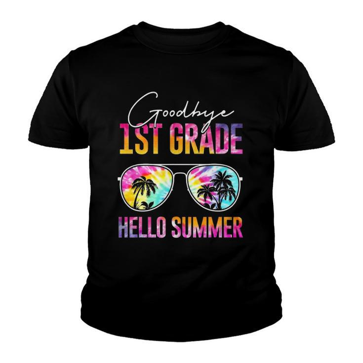 Tie Dye Goodbye 1St Grade Hello Summer Last Day Of School Youth T-shirt