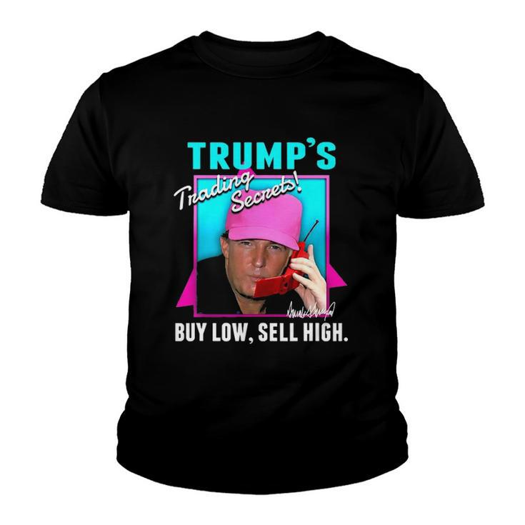Trump’S Trading Secrets Buy Low Sell High Funny Trump Youth T-shirt