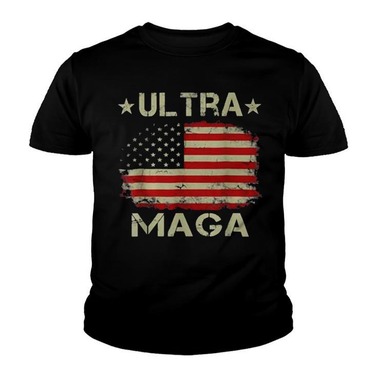 Ultra Maga And Proud Of It A Ultra Maga And Proud Of It V10 Youth T-shirt