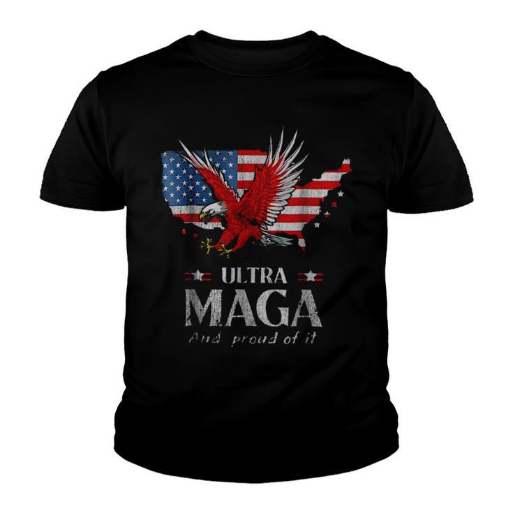 Ultra Maga And Proud Of It A Ultra Maga And Proud Of It V11 Youth T-shirt