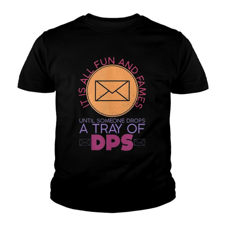 Until Someone Drops A Tray Of Dps Funny Postal Worker Youth T-shirt