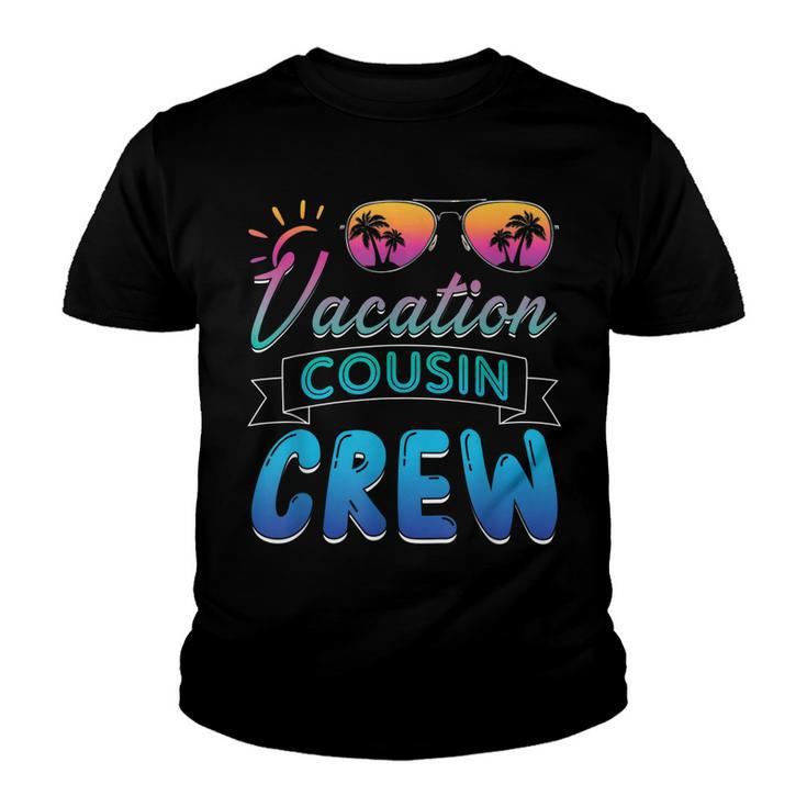 Vacation Cousin Crew Beach Cruise Sunglasses Family Vacation Youth T-shirt