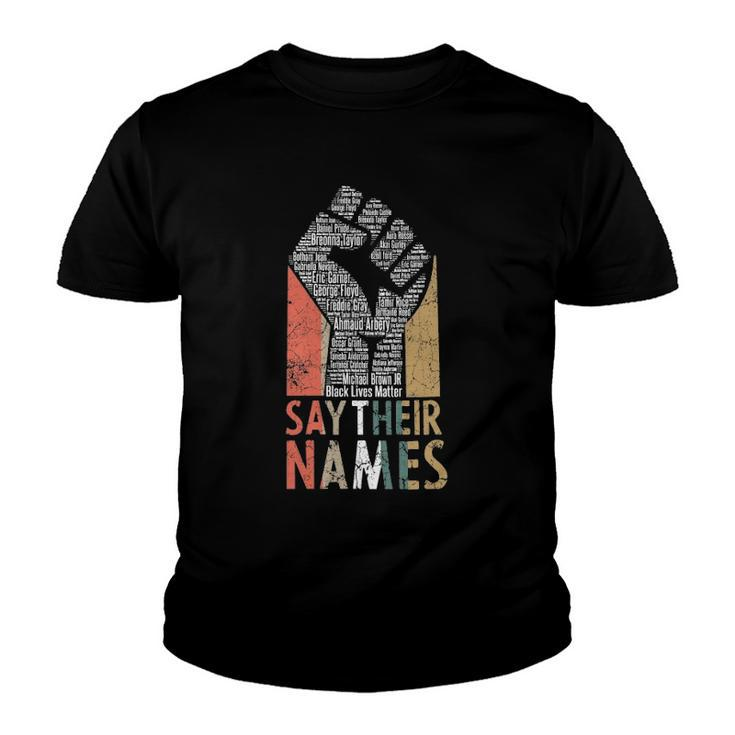 Vintage Say Their Names Black Lives Matter Blm Apparel Youth T-shirt