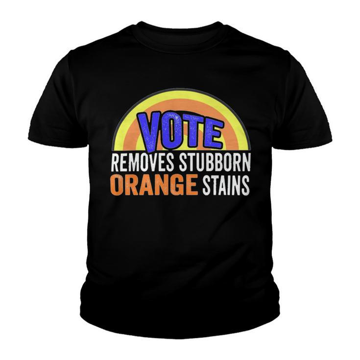 Vote Removes Stubborn Orange Stains 904 Shirt Youth T-shirt