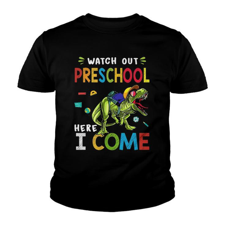 Watch Out Preschool Here I Come Dinosaurs Back To School Youth T-shirt