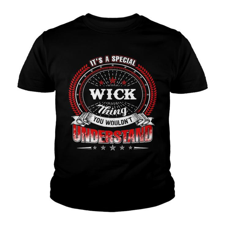 Wick Shirt Family Crest Wick T Shirt Wick Clothing Wick Tshirt Wick Tshirt Gifts For The Wick  Youth T-shirt