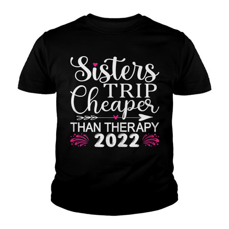 Womens Sisters Trip 2022 Weekend Vacation Lover Girls Road Trip   V2 Youth T-shirt