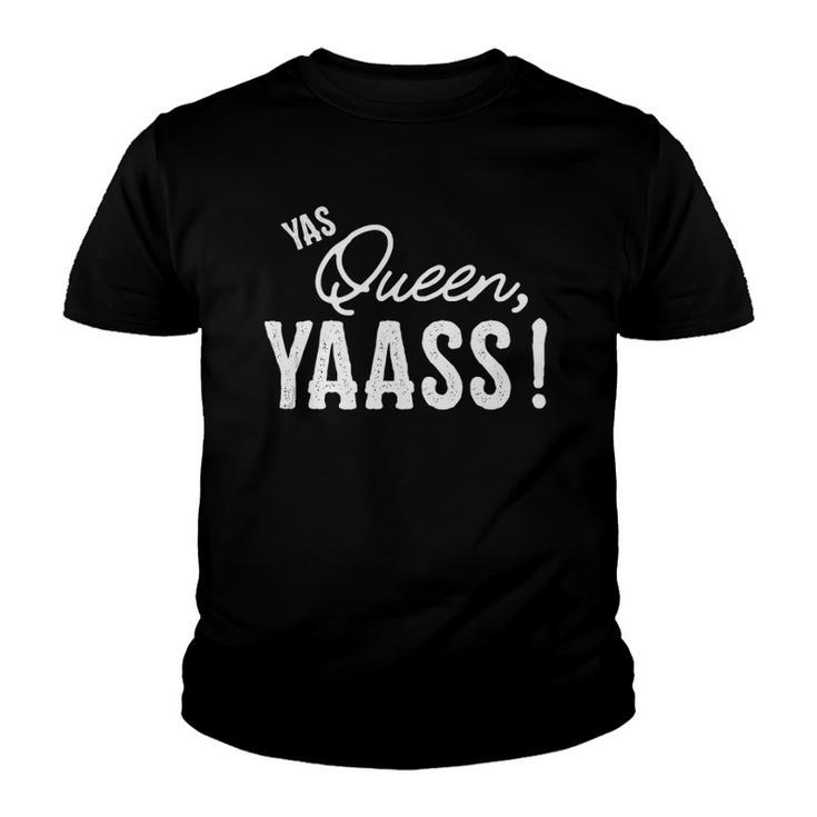 Yas Queen Yaass Fabulous Queen Youth T-shirt
