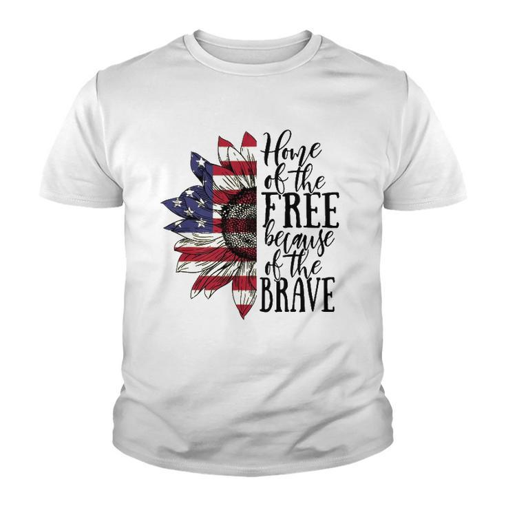 4Th Of July Sunflower Home Of The Free Because Of The Brave Youth T-shirt