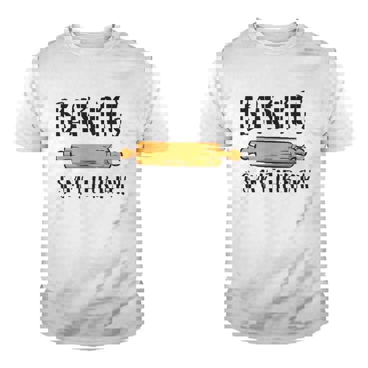 Baking Is My Therapy Funny Cookie Baking Baker Youth T-shirt