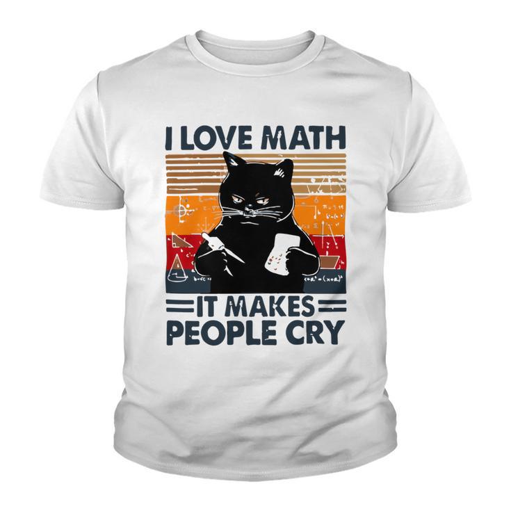 Black Cat I Love Math It Makes People Cry Youth T-shirt