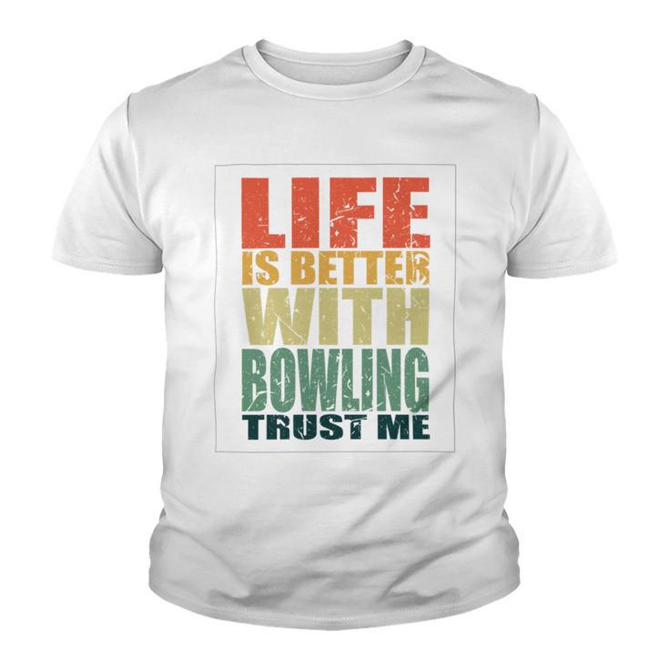 Bowling Saying Funny Youth T-shirt