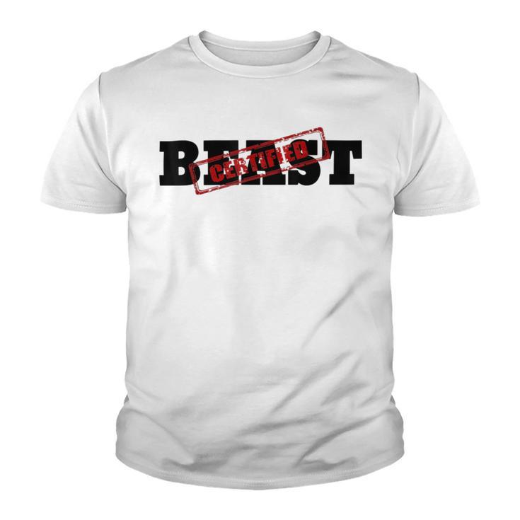 Certified Beast Athletic Workout Fitness   486 Trending Shirt Youth T-shirt