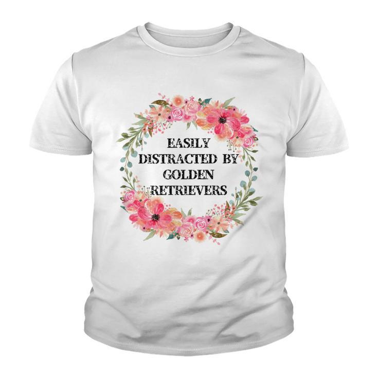 Easily Distracted By Golden Retrievers Youth T-shirt