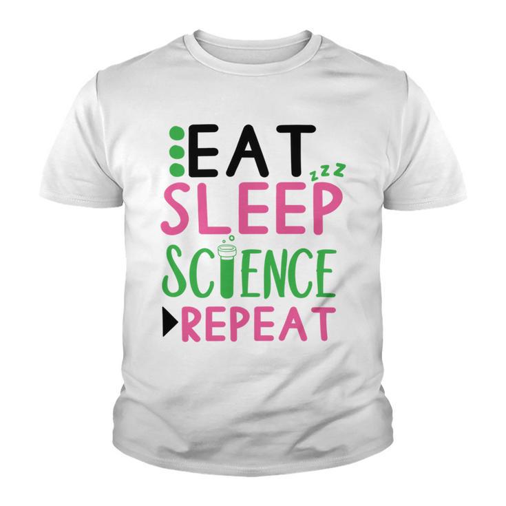 Eat Sleep Science Repeat Youth T-shirt