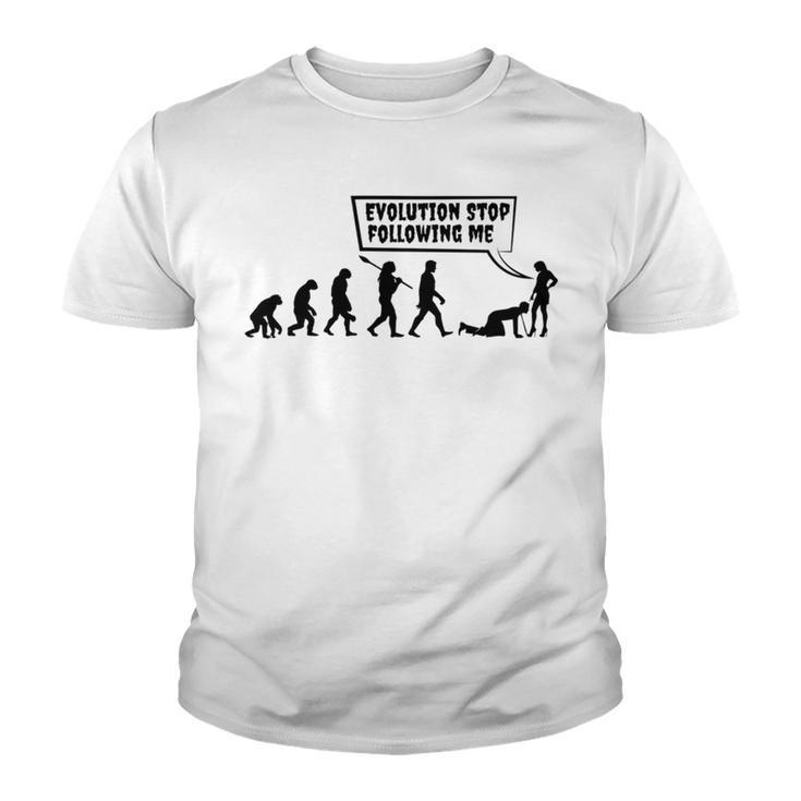 Evolution Stop Following Me Youth T-shirt