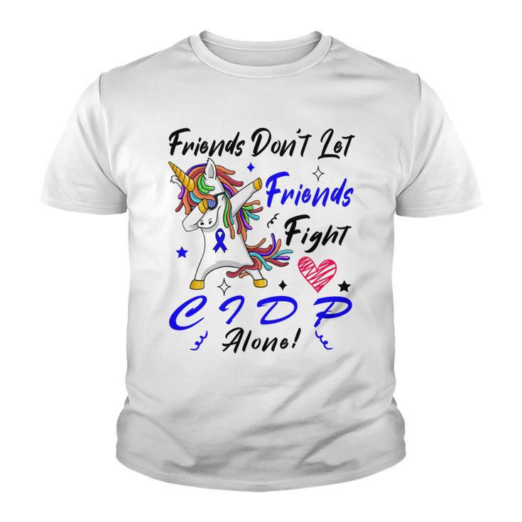 Friends Dont Let Friends Fight Chronic Inflammatory Demyelinating Polyneuropathy Cidp Alone  Unicorn Blue Ribbon  Cidp Support  Cidp Awareness Youth T-shirt