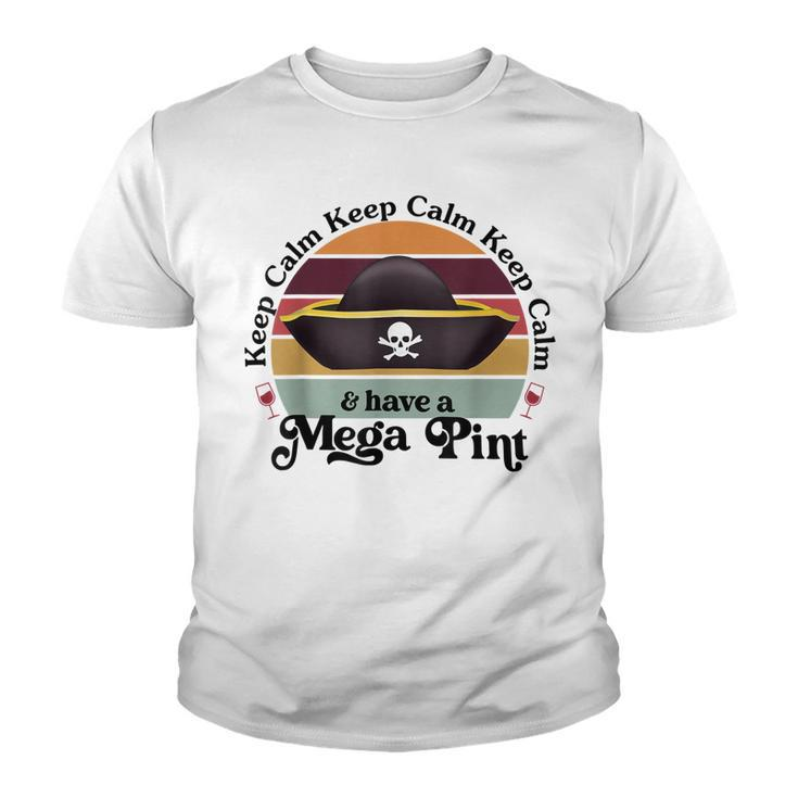 Funny Vintage Mega Pint  Keep Calm & Have A Mega Pint  Youth T-shirt
