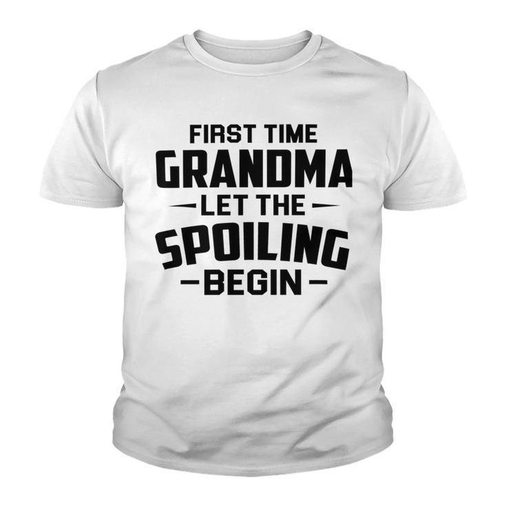 Grandma Let The Spoiling Begin Gift First Time Grandma Youth T-shirt