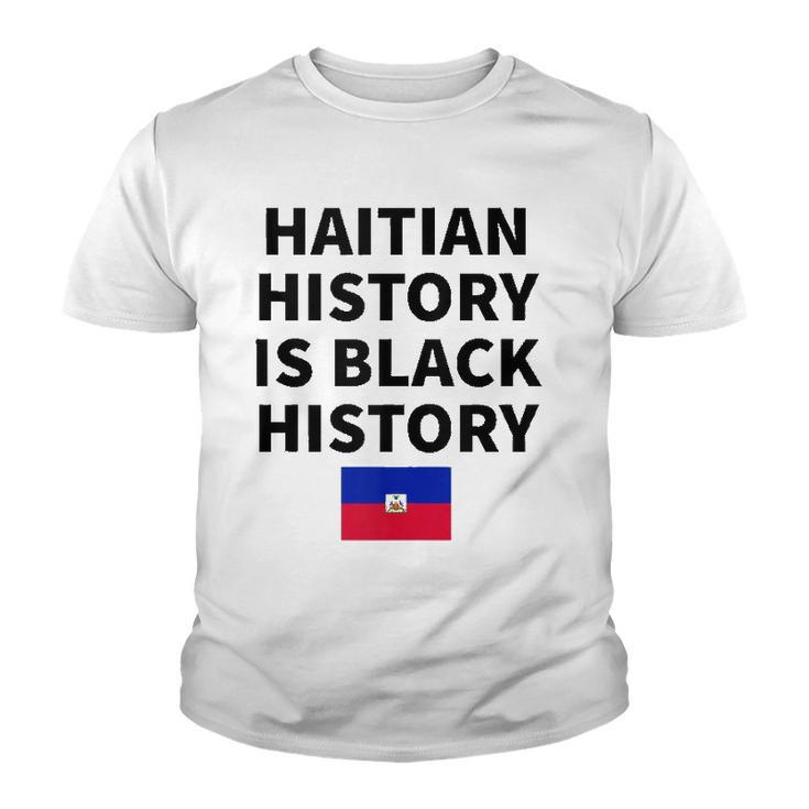 Haitian History Is Black History - Haiti Zoe Pride Flag Day Youth T-shirt